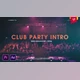 Download Club Party Intro (Videohive 34003353) - PR Project