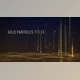 Download Videohive Gold Particles Titles 31513696