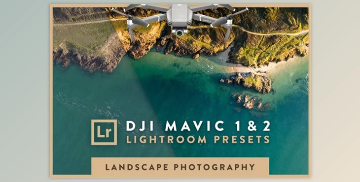 Download DJI Mavic 1 & 2 Lightroom Presets