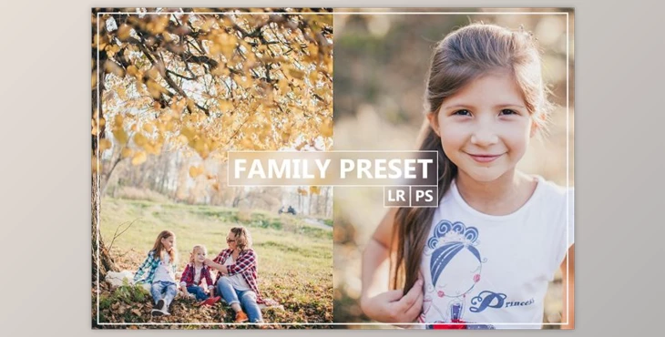 Download FAMILY Lightroom, Photoshop Preset