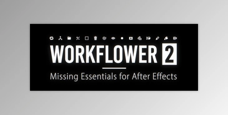 Download Aescripts Workflower v2.5 (Win, Mac)