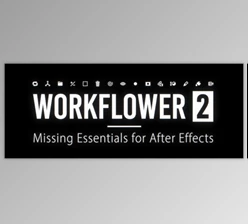 Download Aescripts Workflower v2.5 (Win, Mac)