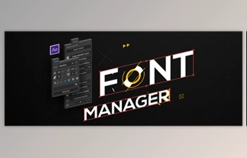 Download <span class='badge badge-warning'>Aescripts</span> Font Manager v2.0.1 (WIN, MAC)