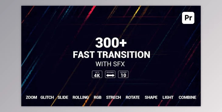 Download Videohive 300+ Fast Transitions For Premiere Pro 34960529