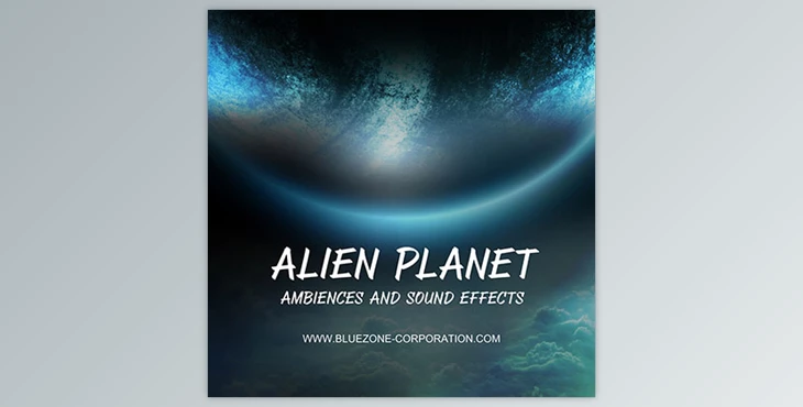 Download Bluezone Corporation – Alien Planet Ambiences And Sound Effects