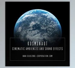 Download Bluezone Corporation KOSMONAUT – CINEMATIC AMBIENCES AND SOUND EFFECTS