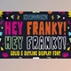 Download Hey Franky – Fun Display Font - CreativeMarket 6024272