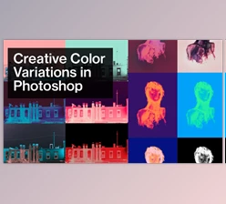 Download Creative Color Variations in Photoshop