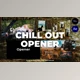 Download Chill Out Opener | Relaxing Opener V2 (Videohive 36331447) - AE Project