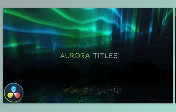 Download Aurora Titles DaVinci Resolve (Videohive <span class='badge badge-warning'>31279418</span>)