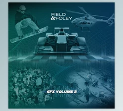 Download Field & Foley - SFX Volume 2 - Samples & Loops