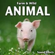 Download Sound Ideas Farm & Wild Animal Sound Effects FLAC