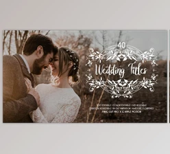 Download 40 Flourish Wedding Titles | Final Cut Pro X & Apple Motion (VideoHive 37226073)