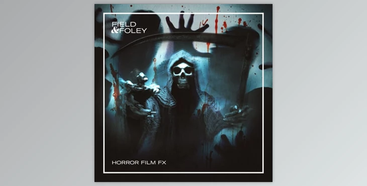 Download Field & Foley - Horror Film FX - Samples & Loops