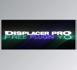 Download Aescripts Displacer Pro v1.6.1 (Win, Mac)