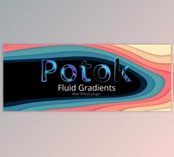 Aescripts - Download Potok Fluid Gradients Plugin for After Effects v1.1.8