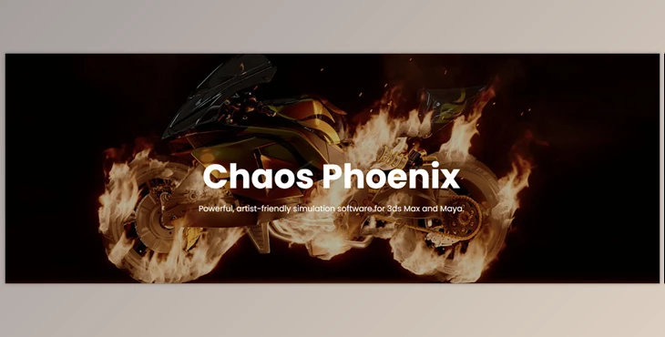 Download Chaos Phoenix v5.22.00 for Maya and 5.23.00 for 3ds Max 2020 - 2025 (Win)