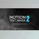 Download Motion Text Maker 2 (Videohive 35846444) - AE Project