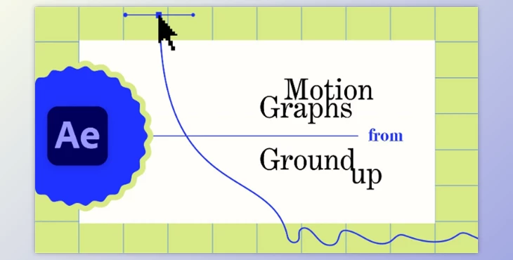 Download After Effects Motion Graphs from Ground Up