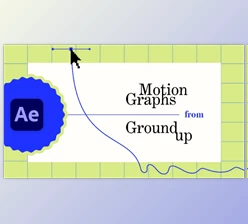 Download After Effects Motion Graphs from Ground Up