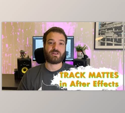 Download Understanding Track Mattes inside After Effects