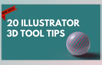 Download 20 Tips for <span class='badge badge-warning'>Using</span> the New <span class='badge badge-warning'>3D</span> Illustrator Tools – A Graphic Design for Lunch™ Class