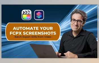 Download Automate Your <span class='badge badge-warning'>Final</span> <span class='badge badge-warning'>Cut</span> <span class='badge badge-warning'>Pro</span> Screenshots: Batch Export Stills from Video