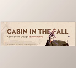 Download Wingfox – Game Scene Design in Photoshop – Cabin in the Fall with Li Kuide