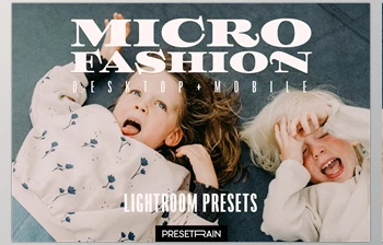 Download Microfashion <span class='badge badge-warning'>kids</span> editorial lightroom presets