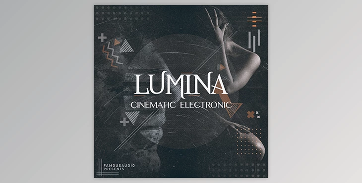 Download Famous Audio Lumina Cinematic Electronic KONTAKT