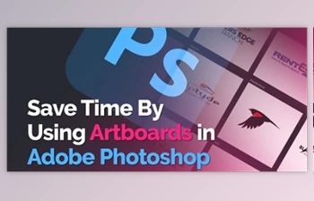 Download Artboards in <span class='badge badge-warning'>Adobe</span> <span class='badge badge-warning'>Photoshop</span> | Time-saving method for Creating Social Graphics & Thumbnails