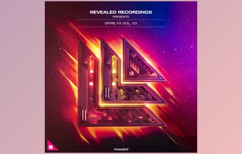 Download Revealed Spire <span class='badge badge-warning'>FX</span> Vol. <span class='badge badge-warning'>3</span> by Revealed Recordings