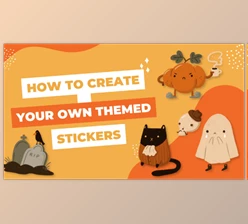 Download Creating Your Own Themed Stickers!