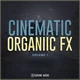 Download Highline Audio Cinematic Organic FX Volume 1 WAV