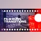Download Film Burn Transitions (Videohive 38819309) - AE Project