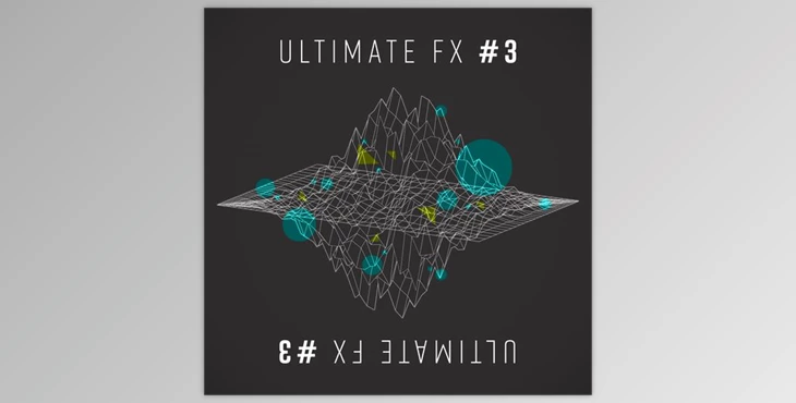 Download Ultimate FX 3 | Sounds - Sonic Academy