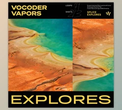 Download Splice Explores - Vocoder Vapors - Samples & Loops