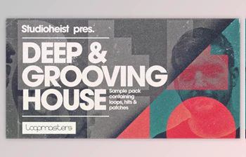 Download Studioheist - Deep Grooving <span class='badge badge-warning'>House</span> - Loopmasters