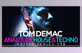 Download Tom Demac Raw Analogue <span class='badge badge-warning'>House</span> & Techno - Loopmasters