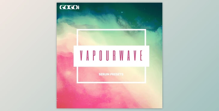 Download GOGOi Vaporwave for Serum