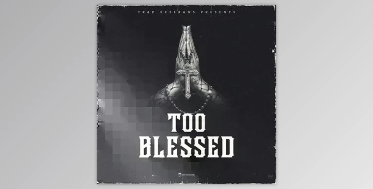 Download Trap Veterans Too Blessed