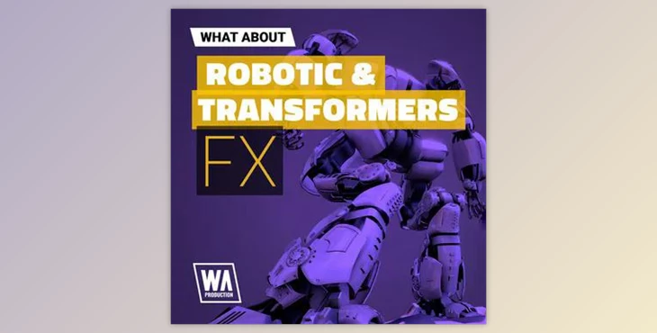 Download Robotic & Transformers FX - W. A. Production