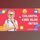 Download Kids Blog Intro (Videohive 39991053) - AE Project