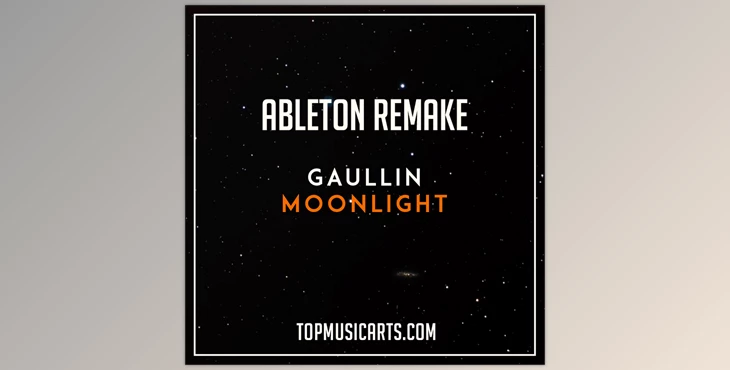 Download Top Music Arts Gaullin Moonlight Ableton Live 9 Remake (Future House Template)
