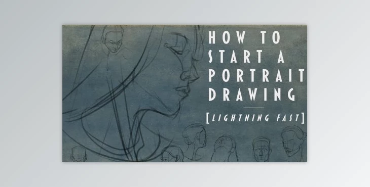 Download How To Start A Portrait Drawing ‘Lightning Fast’