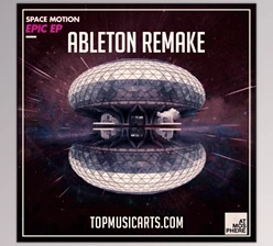 Download Top Music Arts Space Motion Epic Ableton Remake (Progressive House Template)