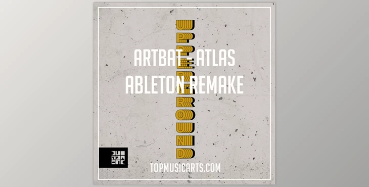 Download Top Music Arts ARTBAT Atlas Ableton Remake (TECHNO TEMPLATE)
