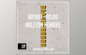 Download Top Music Arts ARTBAT Atlas Ableton Remake (<span class='badge badge-warning'>TECHNO</span> TEMPLATE)