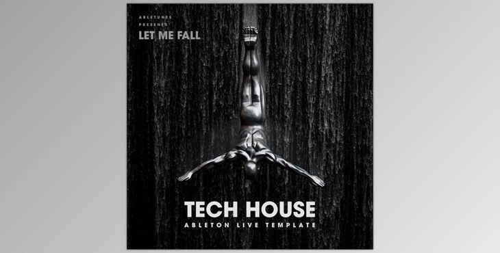 Download Let Me Fall - Tech House Ableton Template