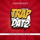 Download Loopoholics Trap Dat 2 Construction Kits